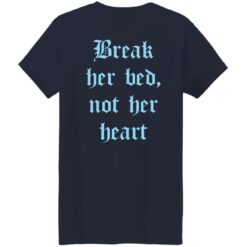 Break her bed not her heart shirt $19.95 redirect09132022010900 1