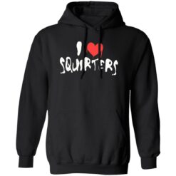 I love squirters shirt $19.95 redirect09132022230942 2
