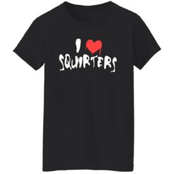 I love squirters shirt $19.95 redirect09132022230943 1