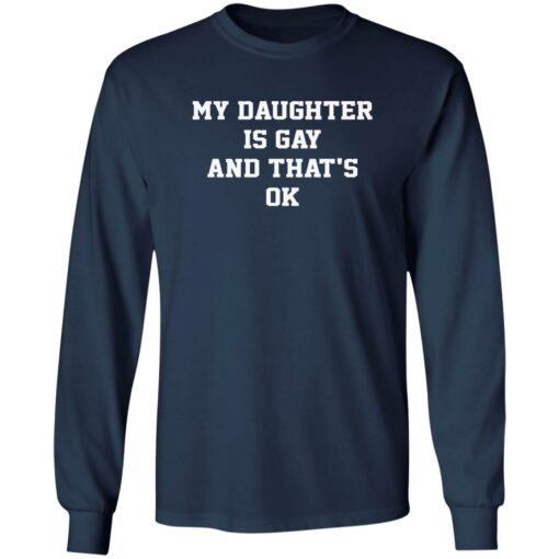 My daughter is gay and that’s ok shirt $19.95 redirect09142022060924 1