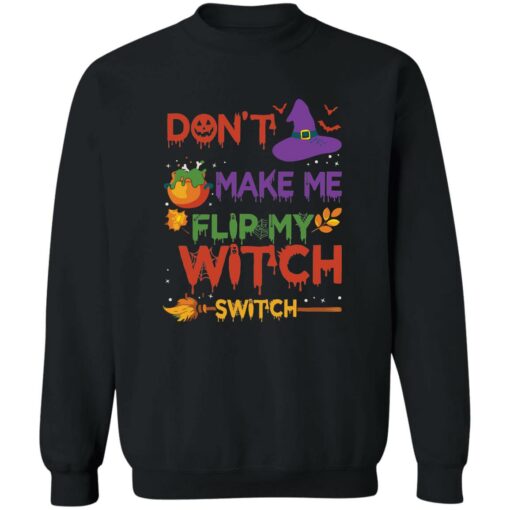 Don’t make me flip my witch switch Halloween sweatshirt $19.95 redirect09142022220918 4