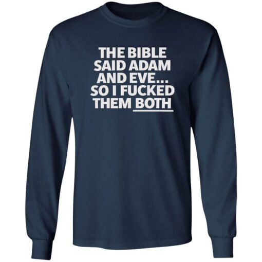 The bible said adam and eve so i f*cked them both shirt $19.95 redirect09182022230907 1
