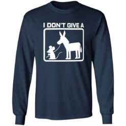 I don’t give a mouse’s and donkey shirt $19.95