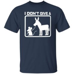 I don’t give a mouse’s and donkey shirt $19.95 redirect09202022030947