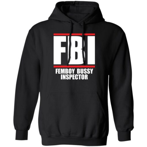 FBI femboy bussy inspector shirt $19.95