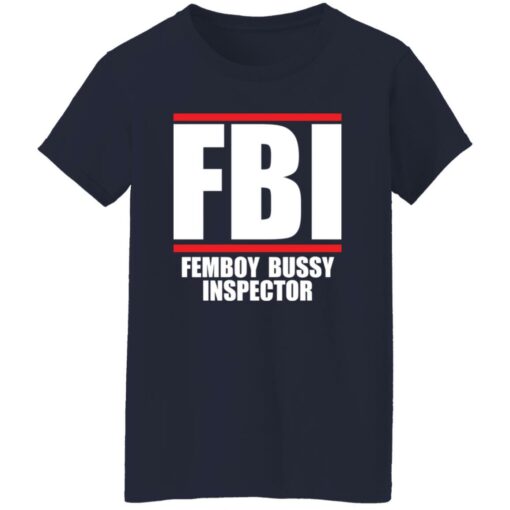 FBI femboy bussy inspector shirt $19.95