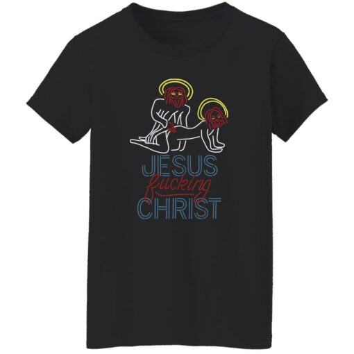 Jesus f*cking christ shirt $19.95