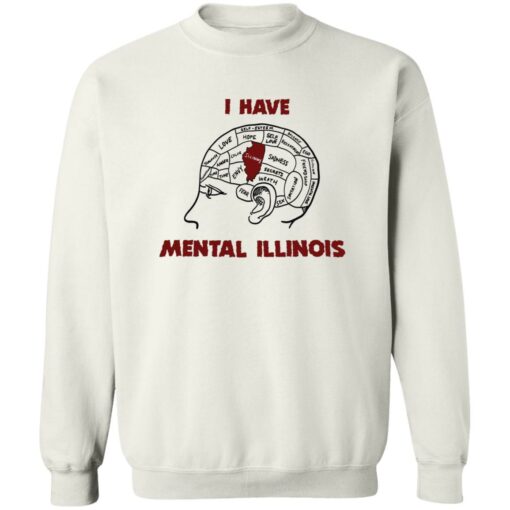 I have mental illinois shirt $19.95 redirect09262022000937 5