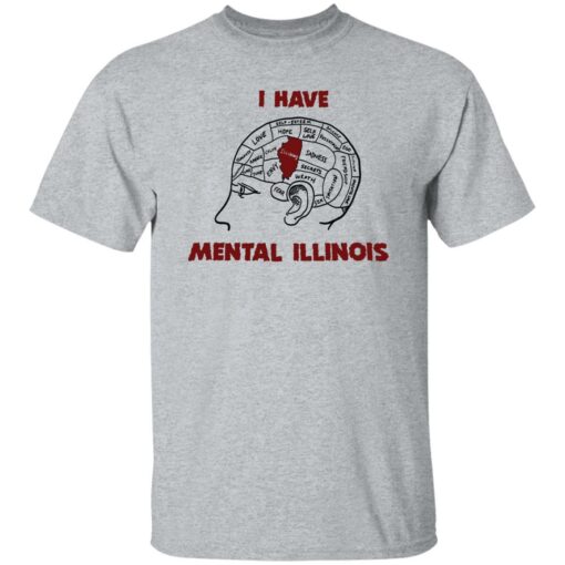 I have mental illinois shirt $19.95 redirect09262022000938