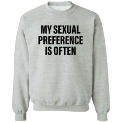 My sexual preference is often shirt $19.95 redirect09272022030904 4