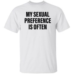 My sexual preference is often shirt $19.95 redirect09272022030905 1