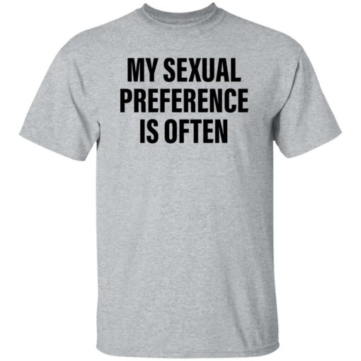 My sexual preference is often shirt $19.95 redirect09272022030905 2