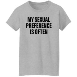 My sexual preference is often shirt $19.95 redirect09272022030905 4