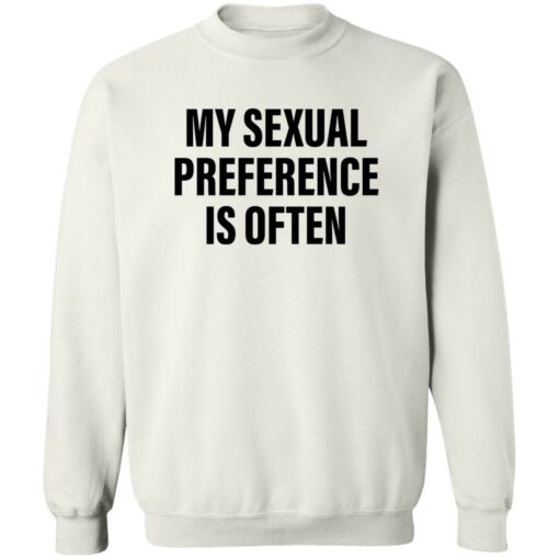 My sexual preference is often shirt $19.95 redirect09272022030905