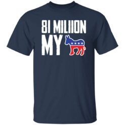 81 million my donkey shirt $19.95 redirect09282022030922