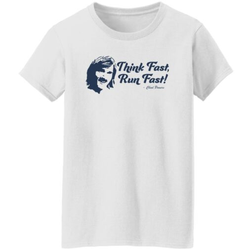 Think fast run fast Chad Powers shirt $19.95 redirect09282022030959