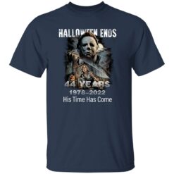 Michael Myers halloween ends 44 year 1987 2022 his time has come shirt $19.95