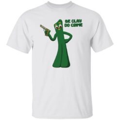 Be clay do crime shirt $19.95 redirect09302022020939 1