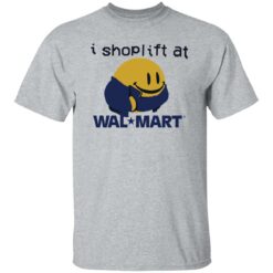 I shoplift at wal*mart shirt $19.95 redirect09302022040935 2