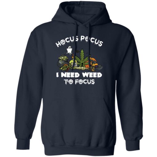 Hocus pocus i need weed to focus shirt $19.95 redirect09302022050908 2