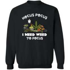 Hocus pocus i need weed to focus shirt $19.95 redirect09302022050908 3