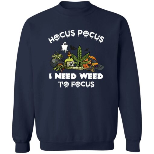 Hocus pocus i need weed to focus shirt $19.95 redirect09302022050908 4