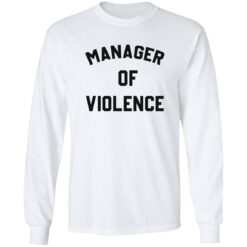 Manager of violence shirt $19.95 redirect10062022041051 1