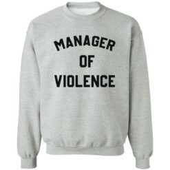 Manager of violence shirt $19.95 redirect10062022041052 1