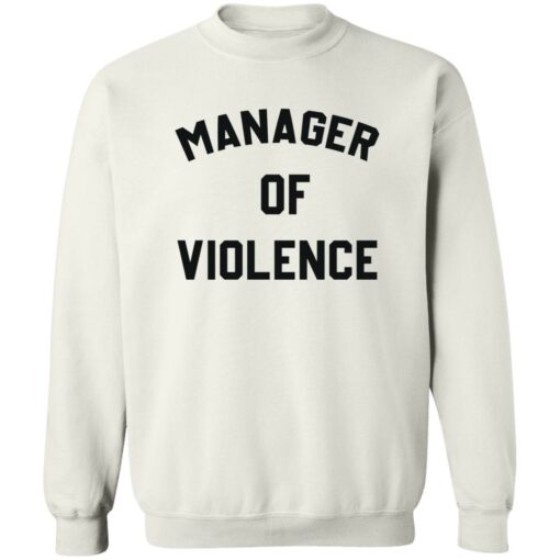 Manager of violence shirt $19.95 redirect10062022041052 2