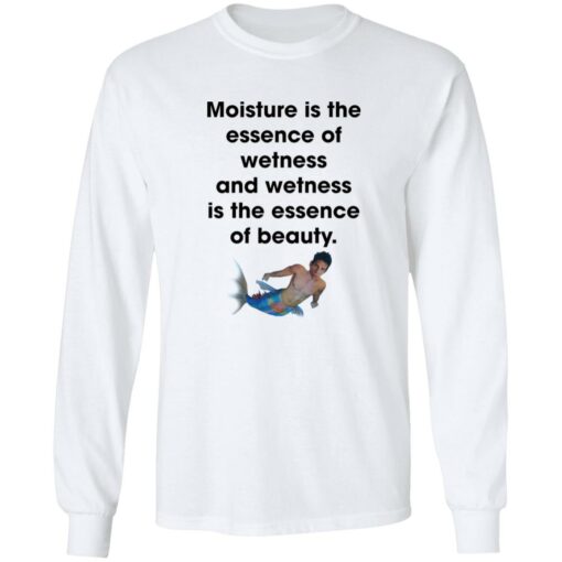 Moisture is the essence of wetness and wetness shirt $19.95 redirect10072022031034 1
