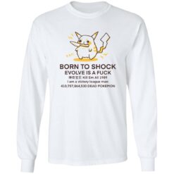 Born to shock evolve is a fck shirt $19.95