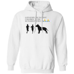 God sends the tastiest children to the hungriest pitbulls shirt $19.95 redirect10132022031032 2