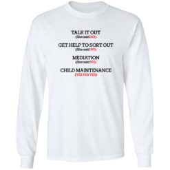 Talk it out get help to sort out mediation child maintenance shirt $19.95 redirect10132022041012