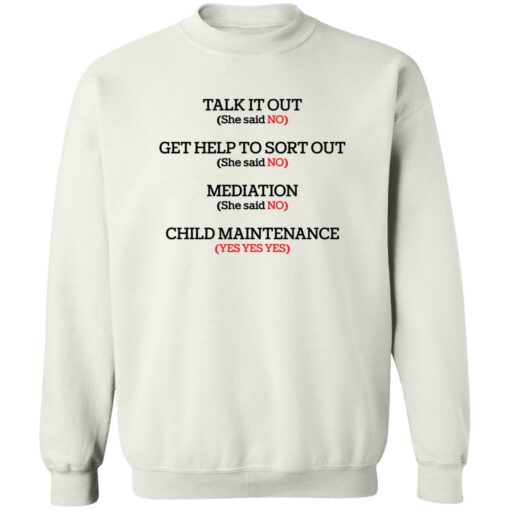 Talk it out get help to sort out mediation child maintenance shirt $19.95 redirect10132022041013 2