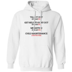 Talk it out get help to sort out mediation child maintenance shirt $19.95 redirect10132022041013
