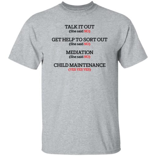 Talk it out get help to sort out mediation child maintenance shirt $19.95 redirect10132022041013 4