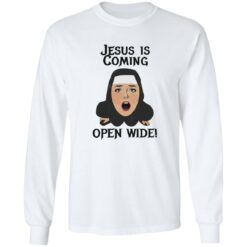 Jesus is coming open wide shirt $19.95