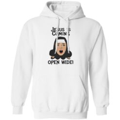 Jesus is coming open wide shirt $19.95