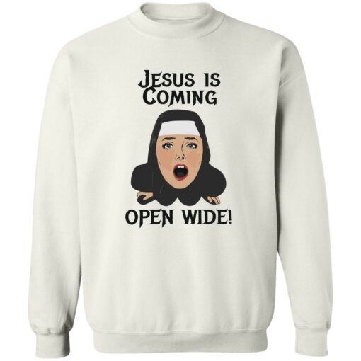 Jesus is coming open wide shirt $19.95