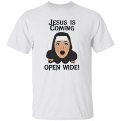 Jesus is coming open wide shirt $19.95 redirect10142022031033