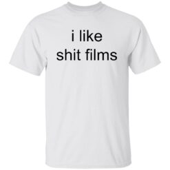 I like shit films shirt $19.95 redirect10172022231050 4
