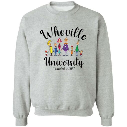 Whoville university founded in 1957 sweatshirt $19.95 redirect10182022041037 3