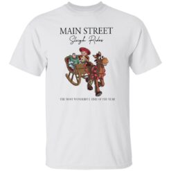 Main street sleigh rides the most wonderful time of the year shirt $19.95 redirect10182022051015 1