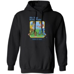 My first knife fight hobbies and games shirt $19.95 redirect10202022021006 1