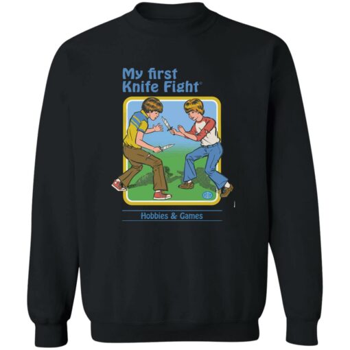 My first knife fight hobbies and games shirt $19.95