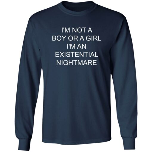 I’m not a boy or a girl i’m an existential nightmare shirt $19.95 redirect10212022021030 1
