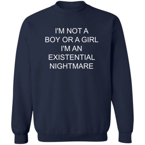 I’m not a boy or a girl i’m an existential nightmare shirt $19.95 redirect10212022021031 1