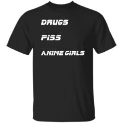 Drugs piss anime girls shirt $19.95 redirect10212022021053 1