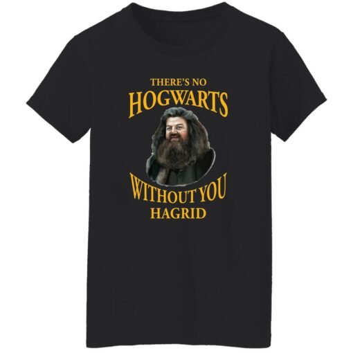There’s no Hogwarts without you Hagrid shirt $19.95 redirect10212022031011 3