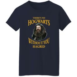 There’s no Hogwarts without you Hagrid shirt $19.95 redirect10212022031011 4